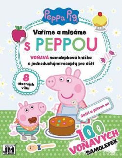 JIRI MODELS Vame a mlsme Peppa Pig aktivity s recepty a samol